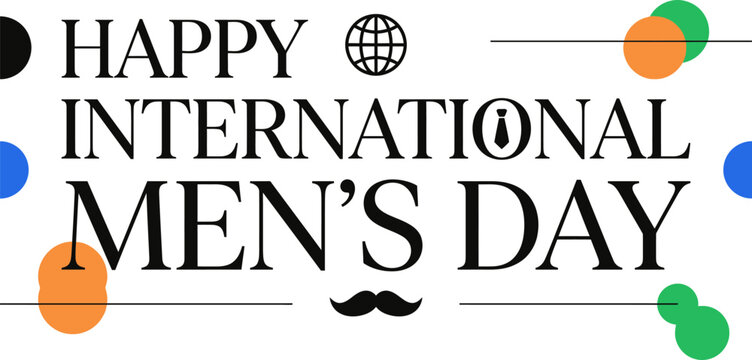 Happy international men's day, colorful typography with mustache and globe