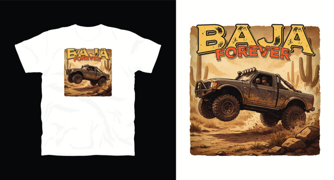 Vintage offroad truck jumping in desert landscape with baja forever text for tshirt design.