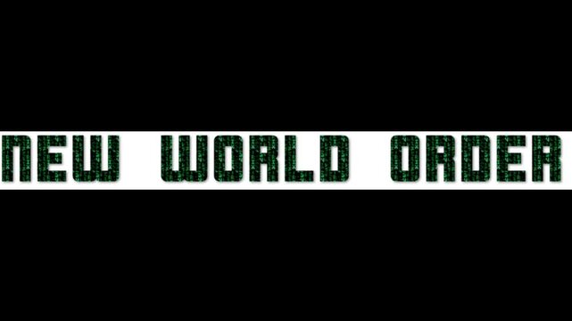 New World Order Text Matrix Animation, Global Governance, International Power Structure and Political Concept