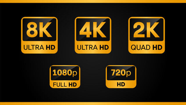 Set of video resolution icons, 8k ultra hd, 4k ultra hd, 2k quad hd, 1080p full hd, 720p hd labels. Vector illustration