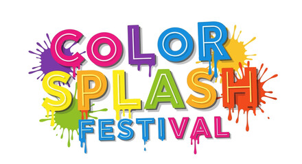 Fototapeta premium Color Splash Festival - Vibrant Paint Splatter Typography
