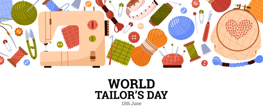 World Tailor's Day. Sewing, embroidery, and knitting banner. Handicraft tools. Hobbies, handmade. Sewing machine, yarn, knitting needle, pincushion, pin, button. Tailor, seamstress Vector illustration