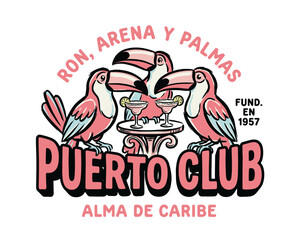 Naklejka premium Retro Puerto Club tropical toucan illustration. Pink birds sharing Caribbean cocktails. Vintage resort travel poster graphic.