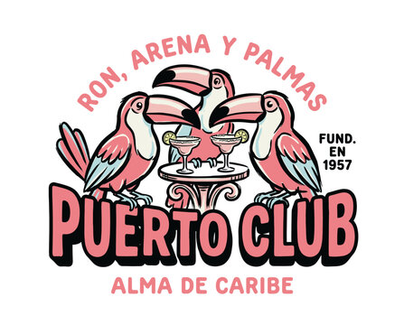 Retro Puerto Club tropical toucan illustration. Pink birds sharing Caribbean cocktails. Vintage resort travel poster graphic.