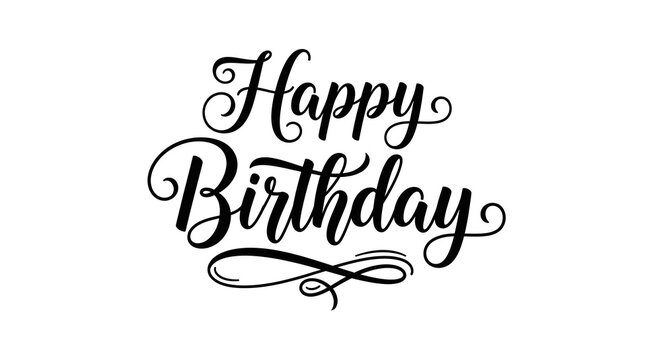 Elegant happy birthday calligraphy black script text for cards prints and celebratory designs