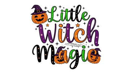 Little Witch Magic Halloween Graphic: Adorable pumpkins wearing witch hats and stars surround the playful phrase Little Witch Magic in a vibrant, festive Halloween design. © Hussain