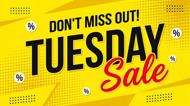 Don't Miss Out Tuesday Sale Announcement with Percentage Symbols