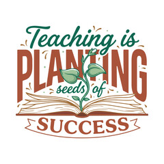 Obraz premium Teachers day t-shirt design template. Teacher Quotes Design