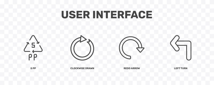 user interface icon set with 5 pp, clockwise drawn arrow, redo arrow, left turn signs in flat outline style