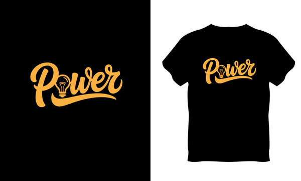 Bold and creative "Power" script typography design integrated with a lightbulb icon. Perfect for motivational t-shirts, entrepreneurial apparel, gym hoodies, print on demand platforms, and vector grap