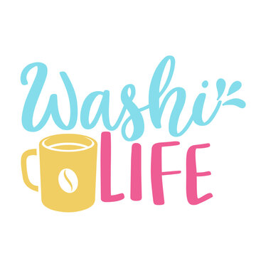 Washi Tape Life SVG Cute Crafting Hobby Typography Quote Vector Illustration