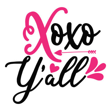 Xoxo Yall SVG Southern Slang Valentine Typography Quote Vector Design