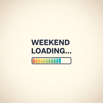 Weekend loading progress bar on light background.