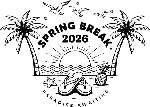 Spring break 2026 paradise awaiting tropical beach emblem with paradise vacation tropical typography seasonal