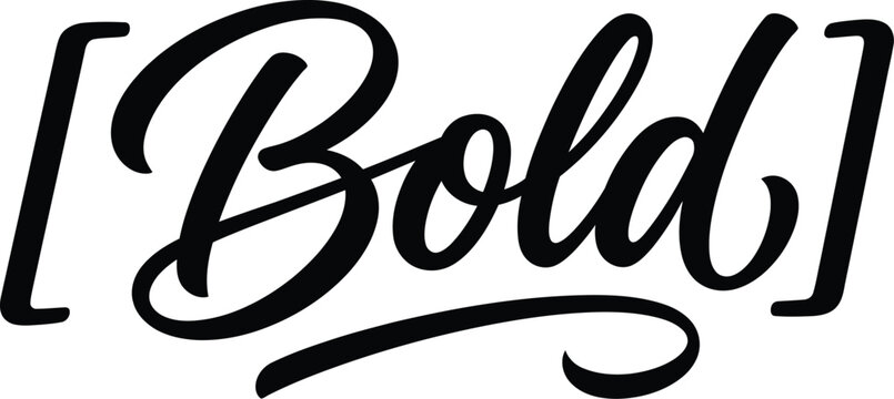 Bold typography design handwritten style lettering with bracket accents