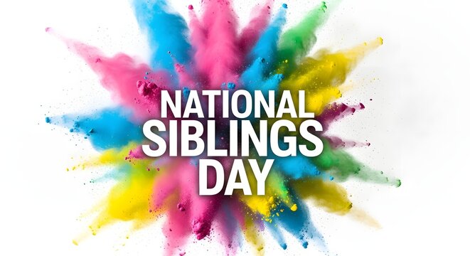 National sisters day siblings day celebration vibrant colorful powder explosion