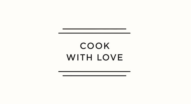 Cook With Love Text Graphic - Inspiring Kitchen Quote for Food Bloggers & Chefs