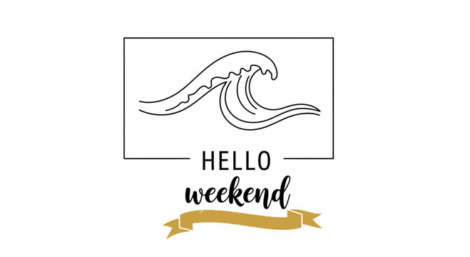 Hello Weekend Wave Graphic - Relaxing Summer Vibes