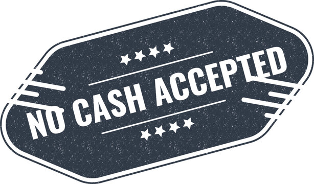 Dark blue vintage grunge stamp indicating that cash payment is not accepted at this location