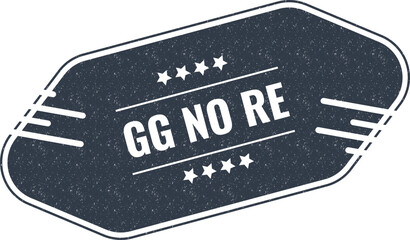 Gaming sticker label with text gg no re for competitive video game culture and tournaments © MDABDUS