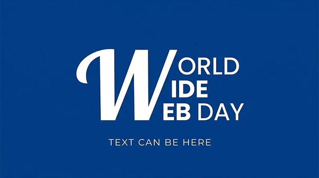 Wide web day with large letter w and text on blue background, internet technology
