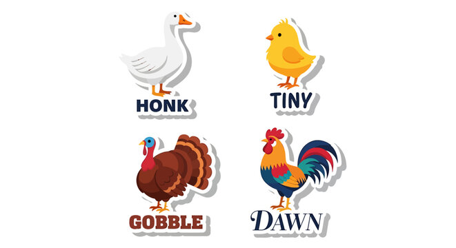 Farm Fowl Collection: A charming collection of farm poultry featuring a duck labeled HONK, a chick labeled TINY, a turkey labeled GOBBLE, and a rooster labeled DAWN, all presented as playful.