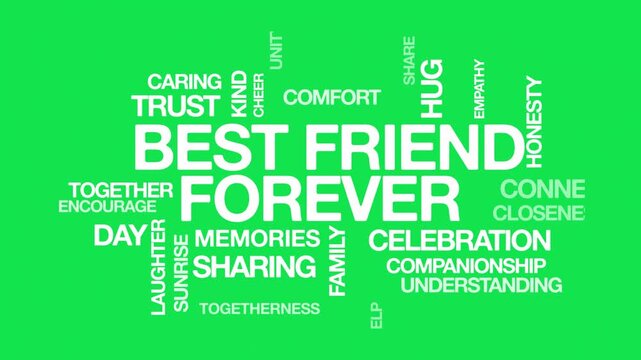 Best friend forever BFF concept Animated Tag Word Cloud kinetic typography, Text Design Animation typography seamless loop video motion graphics Intro Wordart arrangement green screen background bg ba