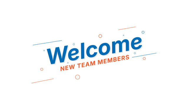 Welcome New Team Members Typography Design Banner for Employee Onboarding and Workplace Greeting