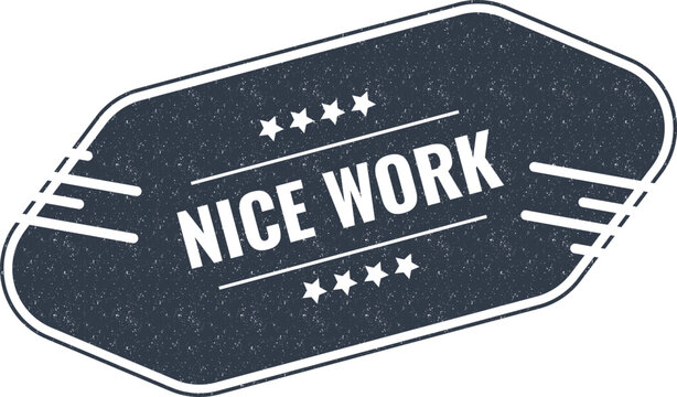 Vintage style navy blue nice work stamp isolated on a clean white space