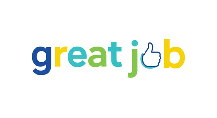 Fototapeta premium Colorful Great Job Text with Thumbs Up Icon for Employee Appreciation and Positive Feedback