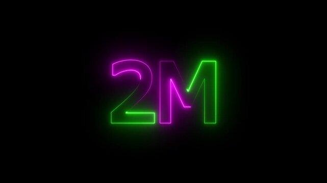Glowing neon light 2M followers or subscribers celebration text animation on black background, Number 2M Neon Futuristic Effect, Trendy Glow Lighting, 2M animation neon text effect motion video