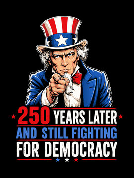 250 years later and still fighting for democracy