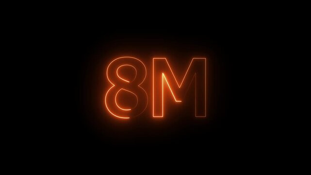 8m one million neon glowing text animation on black background, 8 Million achievement for social media videos animation.