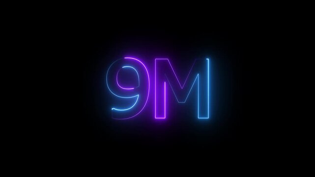 Glowing neon light 9M followers or subscribers celebration text animation on black background, Number 9M Neon Futuristic Effect, Trendy Glow Lighting, 9M animation neon text effect motion. 4k