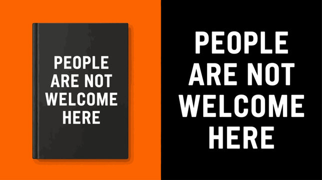 Conceptual image of a book with the stark message 'People Are Not Welcome Here,' highlighting themes of rejection and boundaries