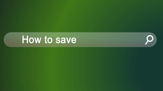 Search bar animation "How to save money fast". Personal finance concept