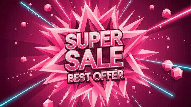 Super Sale Blast: An explosion of vibrant pink and electric blue emanates from a dynamic Super Sale Best Offer graphic.