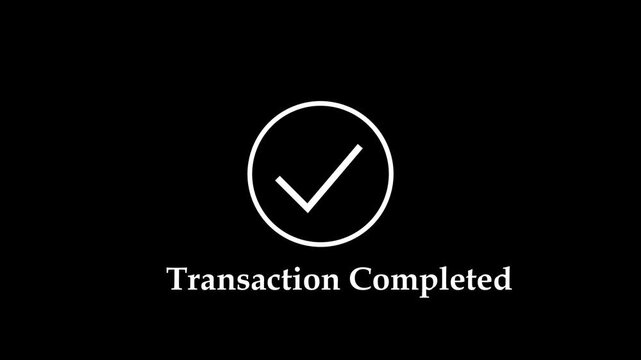 Minimalist animated checkmark with transaction completed text overlay for digital banking, e-commerce payment confirmation, successful online purchase verification, and secure financial ui interface