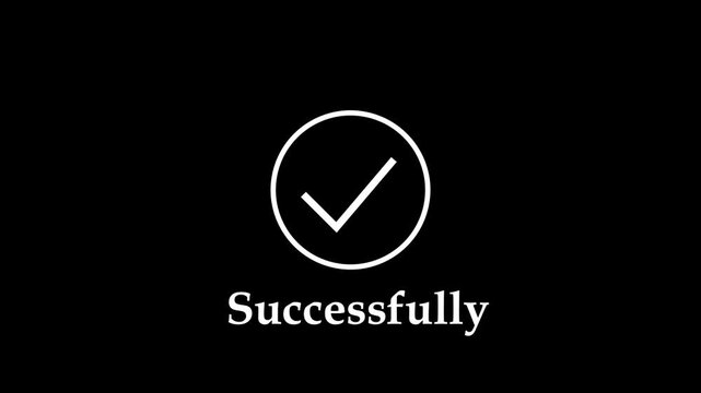 Minimalist animated checkmark appearing on a clean black background, with the text, successfully displayed below, representing completion, approval, verification, success