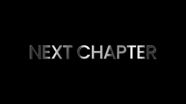 Next Chapter Metallic Silver Text Animation with Glowing Light Effects
