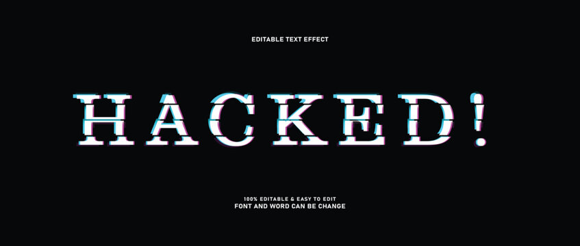 Hacked editable text effect vector, white serif glitch font style on black background