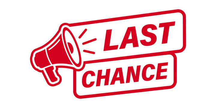 Last chance promotional banner with red megaphone loudspeaker icon and rectangular frames for limited time retail offer