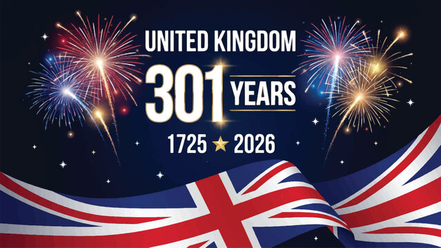 Celebratory graphic for the United Kingdom 301 year anniversary from 1725 to 2026, featuring festive fireworks and the national flag for use in patriotic events, historical milestones, and promotions.