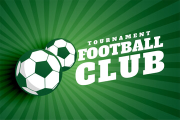 Obraz premium Football Club Tournament vector banner, soccer ball sports competition poster, green sunburst background for athletic events