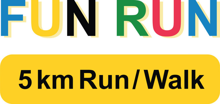 Fun Run 5K Run Walk Typography Event Logo Vector EPS