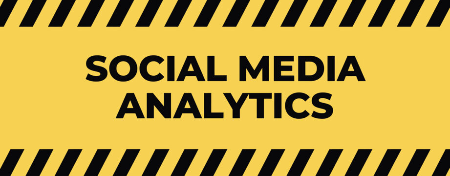 Yellow social media analytics text with black striped border
