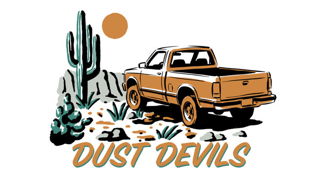 Dust devils. Pickup truck desert adventure print design for t shirt. Vintage off road graphic. Wild west journey.