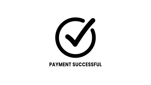 Check mark icon with payment successful text. Text payment successful sign. check mark with payment successful. Confirmation, money transaction concept.