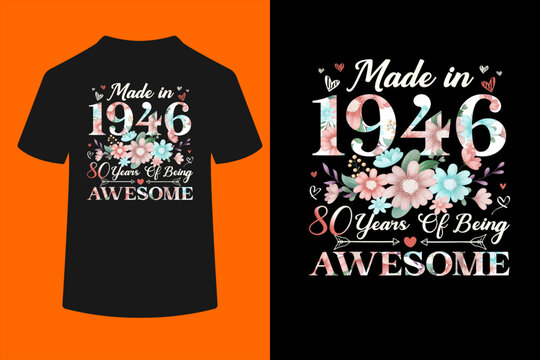 80 Years Old Made in 1946 80th Birthday Floral Women T-Shirt
