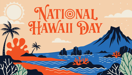 Bright colorful graphic illustration celebrating the annual National Hawaii Day holiday © vectyx2